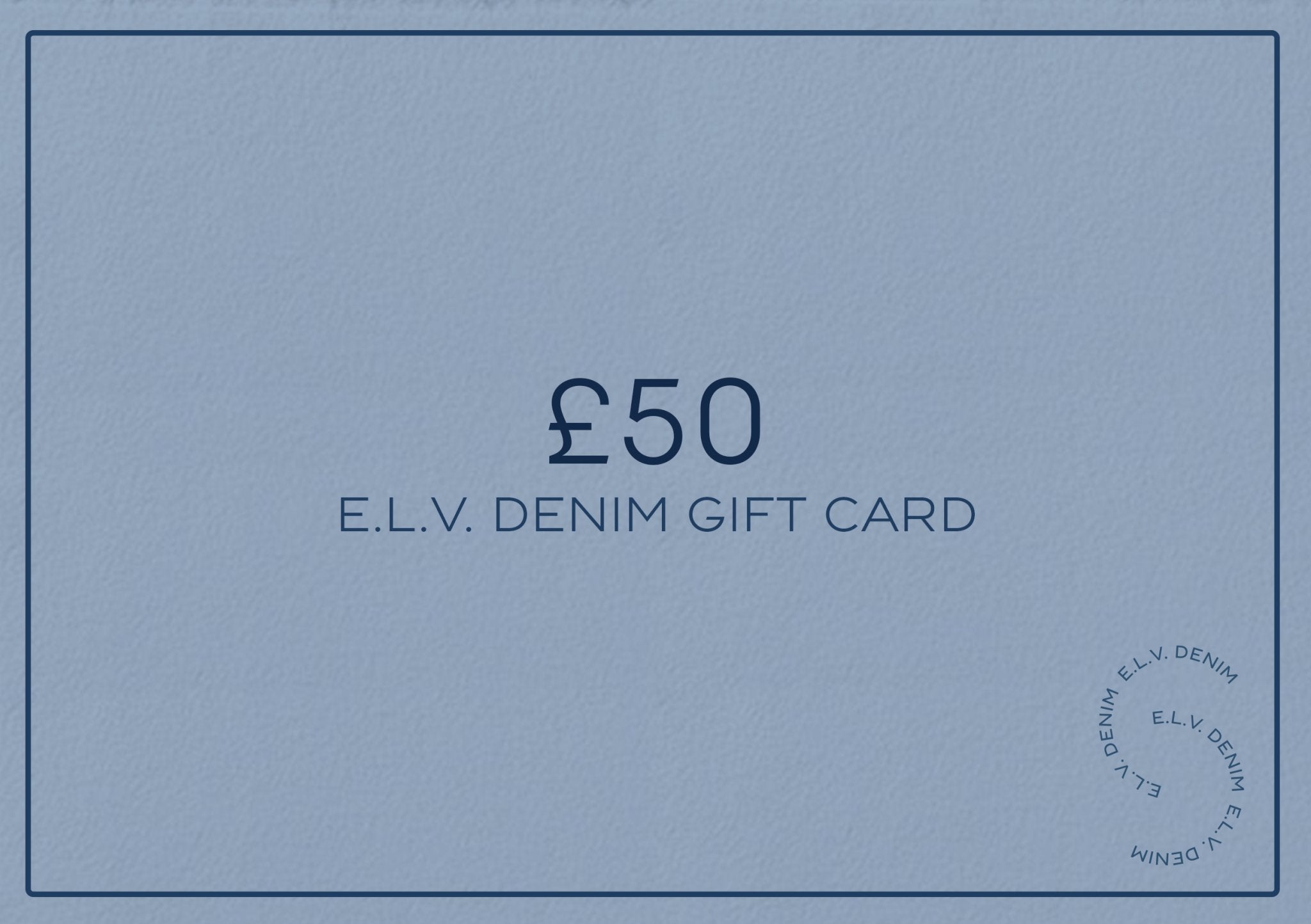 E.L.V. Denim Gift Card - E.L.V. Denim